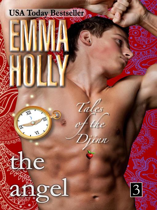 Title details for The Angel: Tales of the Djinn, #3 by Emma Holly - Available